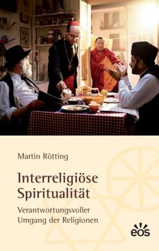 portada Interreligiöse Spiritualität - Verantwortungsbewusster Umgang der Religionen (in German)