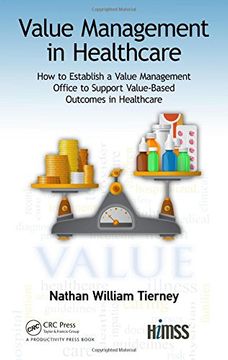 portada Value Management in Healthcare: How to Establish a Value Management Office to Support Value-Based Outcomes in Healthcare (en Inglés)