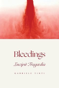 portada Bleedings - Incipit Tragoedia (in English)