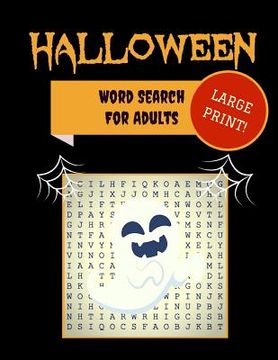 portada Large Print Halloween Word Search: 30+ Spooky Puzzles For Adults With Scary Pictures Trick-or-Treat Yourself to These Eery Word Find Puzzles!