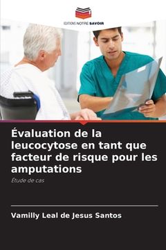 portada Évaluation de la leucocytose en tant que facteur de risque pour les amputations (en Francés)