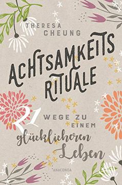 portada Achtsamkeitsrituale: 21 Wege zu Einem Glücklicheren Leben (in German)