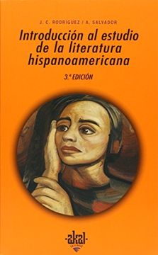 portada Introducción al Estudio de la Literatura Hispanoamericana: 111 (Universitaria) (in Spanish)