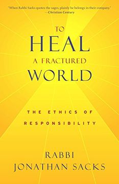 portada To Heal a Fractured World: The Ethics of Responsibility 