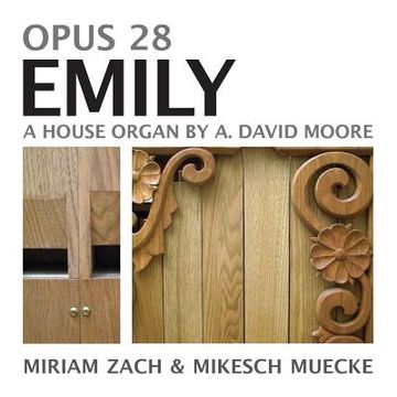 portada Opus 28 Emily: A House Organ by A. David Moore (in English)
