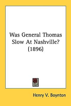 portada was general thomas slow at nashville? (1896) (en Inglés)