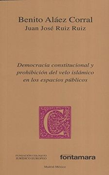 portada Democracia Constitucional y Prohibicion del Velo Islamico en los Espacios Publicos (in Spanish)