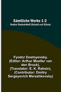 portada Sämtliche Werke 1-2: Rodion Raskolnikoff (Schuld und Sühne) (en Alemán)