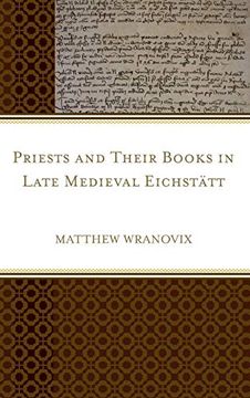 portada Priests and Their Books in Late Medieval Eichstatt (in English)