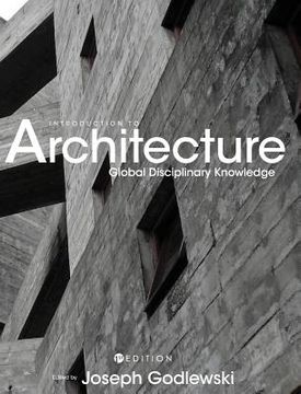 portada Introduction to Architecture: Global Disciplinary Knowledge (en Inglés)
