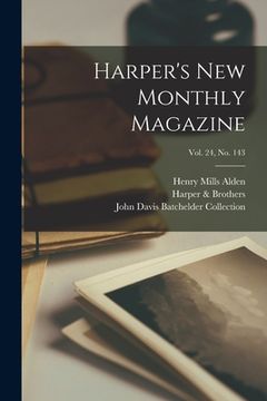 portada Harper's New Monthly Magazine; Vol. 24, no. 143 (in English)