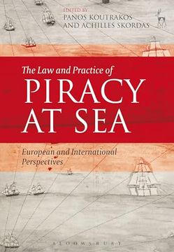 portada The law and Practice of Piracy at Sea: European and International Perspectives (en Inglés)