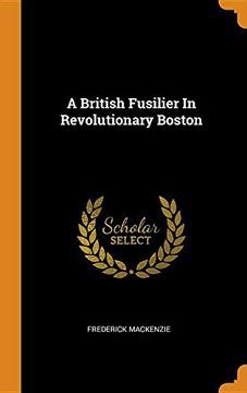 portada A British Fusilier in Revolutionary Boston (in English)
