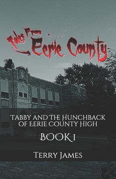 portada Tabby and The Hunchback of Eerie County High (in English)