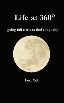 portada Life at 360: Going Full Circle to Find Simplicity (en Inglés)