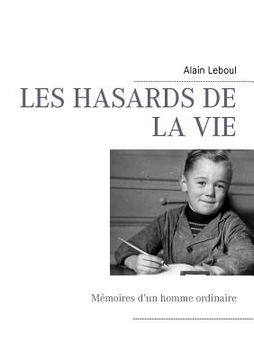 portada Les Hasards de la Vie: Mémoires d'un homme ordinaire (en Francés)