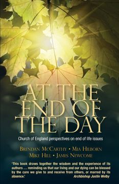 portada At the end of the Day: Church of England Perspectives on end of Life Issues (en Inglés)