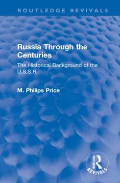 portada Russia Through the Centuries (Routledge Revivals) (en Inglés)