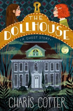 portada The Dollhouse: A Ghost Story (in English)