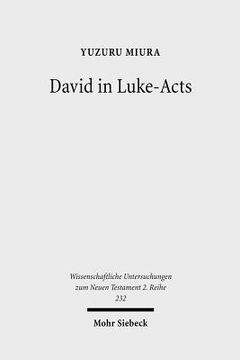 portada David in Luke-Acts: His Portrayal in the Light of Early Judaism (en Inglés)