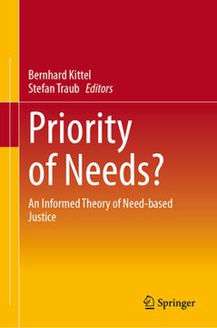 portada Priority of Needs?: An Informed Theory of Need-Based Justice