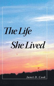 portada The Life She Lived (en Inglés)