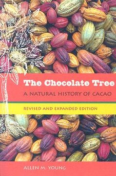 portada The Chocolate Tree: A Natural History of Cacao (en Inglés)