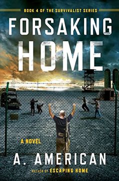portada Forsaking Home (The Survivalist Series) (in English)