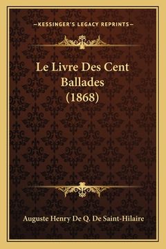 portada Le Livre Des Cent Ballades (1868) (in French)