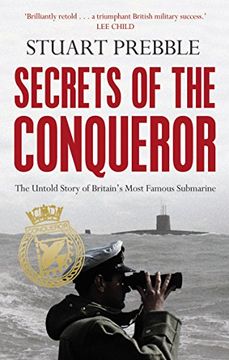 portada Secrets of the Conqueror: The Untold Story of Britain's Most Famous Submarine