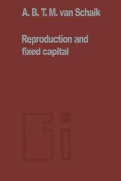 portada Reproduction and Fixed Capital