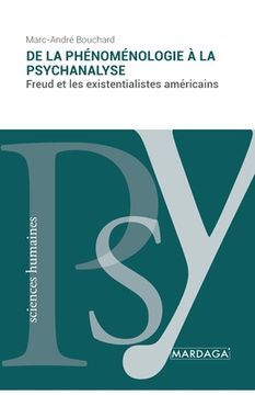 portada De la phénoménologie à la psychanalyse: Freud et les existentialistes américains (in French)