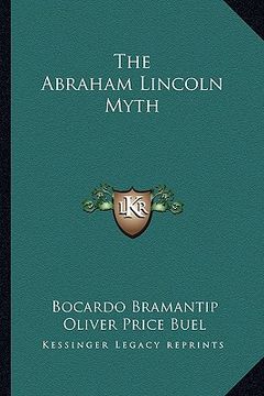 portada the abraham lincoln myth (en Inglés)