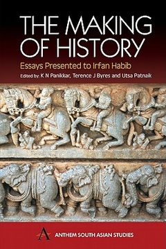 portada the making of history: essays presented to irfan habib