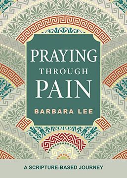 portada Praying Through Pain: A Scripture-Based Journey (in English)