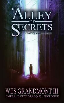 portada The Alley of Secrets: Emerald City Dragons - Prologue (in English)