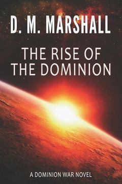 portada The Rise of The Dominion: A Dominion War novel (en Inglés)