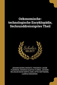 portada Oekonomische-Technologische Encyklopädie, Sechsunddreissigstes Theil (en Alemán)