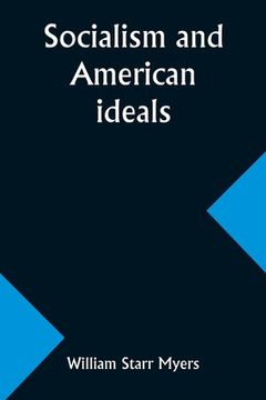 portada Socialism and American ideals (en Inglés)