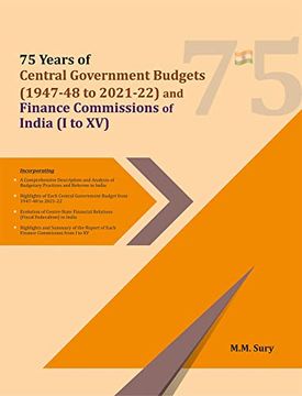 portada 75 Years of Central Government Budgets (1947-48 to 2021-22) and Finance Commissions of India (i to xv) (en Inglés)