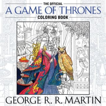 portada The Official a Game of Thrones Coloring Book: An Adult Coloring Book (a Song of ice and Fire) (in English)