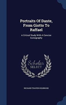 portada Portraits of Dante, from Giotto to Raffael: A Critical Study with a Concise Iconography