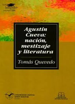 portada Agustín Cueva: nación, mestizaje y literatura