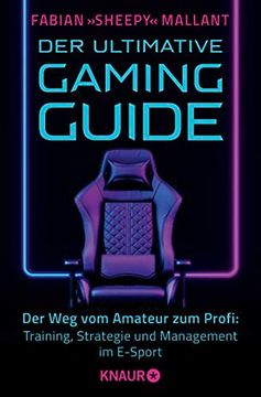 portada Der Ultimative Gaming-Guide: Der weg vom Amateur zum Profi: Training, Strategie und Management im E-Sport (en Alemán)