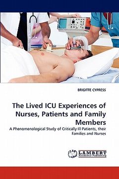 portada the lived icu experiences of nurses, patients and family members (en Inglés)