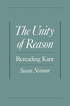 portada The Unity of Reason: Rereading Kant (en Inglés)