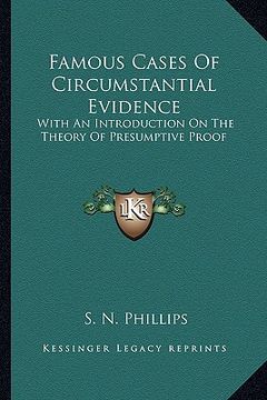portada famous cases of circumstantial evidence: with an introduction on the theory of presumptive proof (in English)