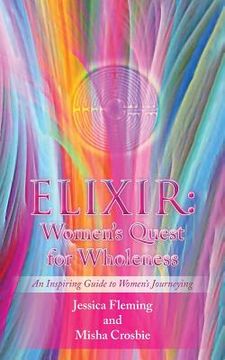 portada Elixir: Women's Quest for Wholeness (en Inglés)