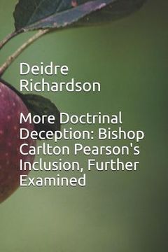 portada More Doctrinal Deception: Bishop Carlton Pearson's Inclusion, Further Examined (en Inglés)