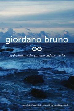 portada On the Infinite, the Universe and the Worlds: Five Cosmological Dialogues (Giordano Bruno Collected Works) (Volume 2)